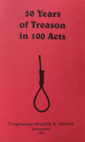 50 YEARS OF TREASON IN 100 ACTS