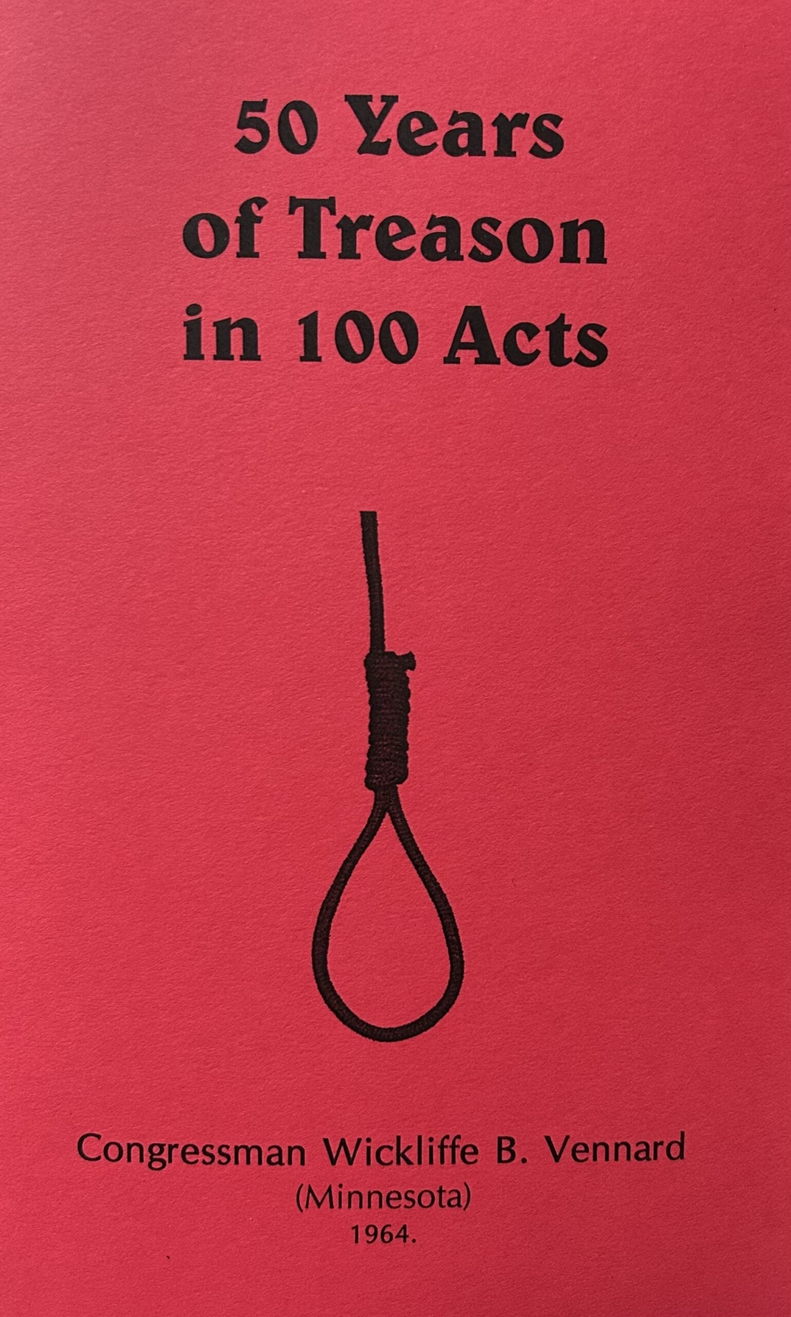 50 YEARS OF TREASON IN 100 ACTS
