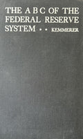 THE ABC OF THE FEDERAL RESERVE SYSTEM (Creation and Operation)