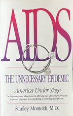 AIDS THE UNNECESSARY EPIDEMIC America Under Seige
