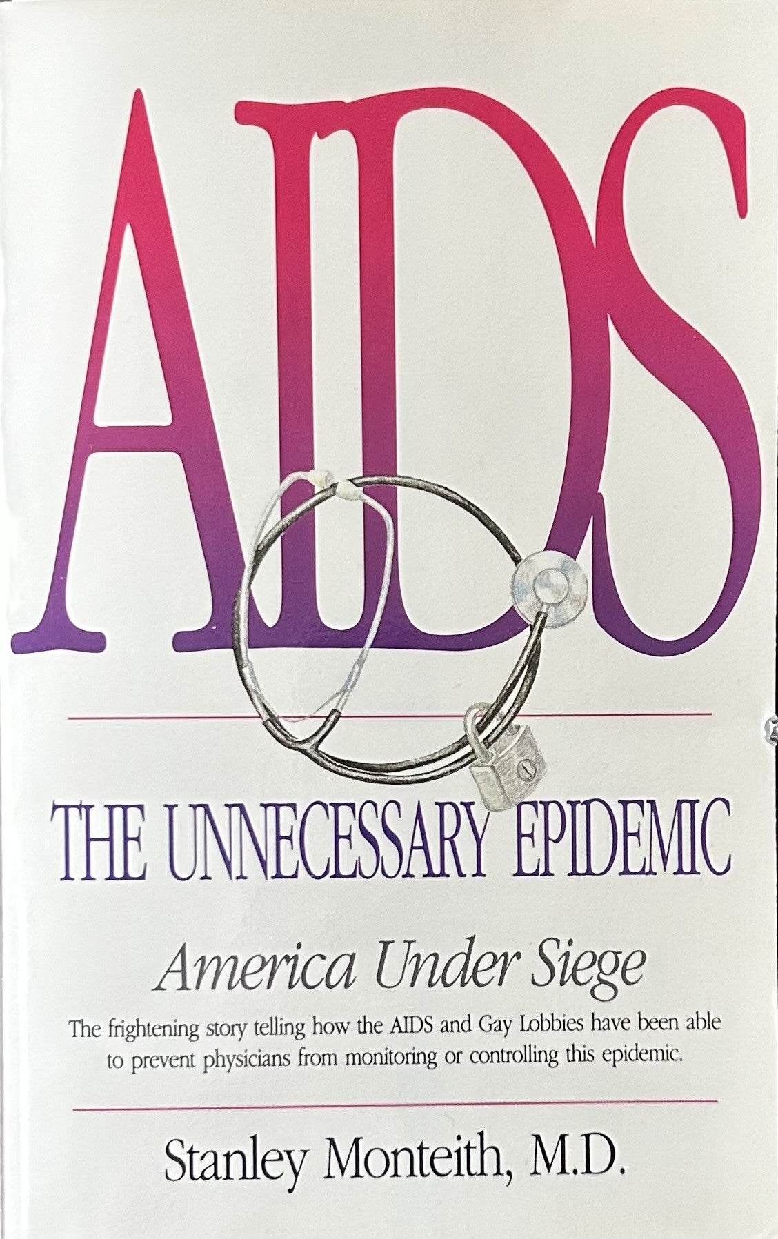 AIDS THE UNNECESSARY EPIDEMIC America Under Seige