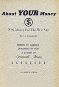 ABOUT YOUR MONEY New Money for the New Age