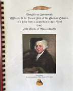 THOUGHTS ON GOVERNMENT: Applicable to the Present State of the American Colonies In A Letter from a Gentleman to His Friend (1786)