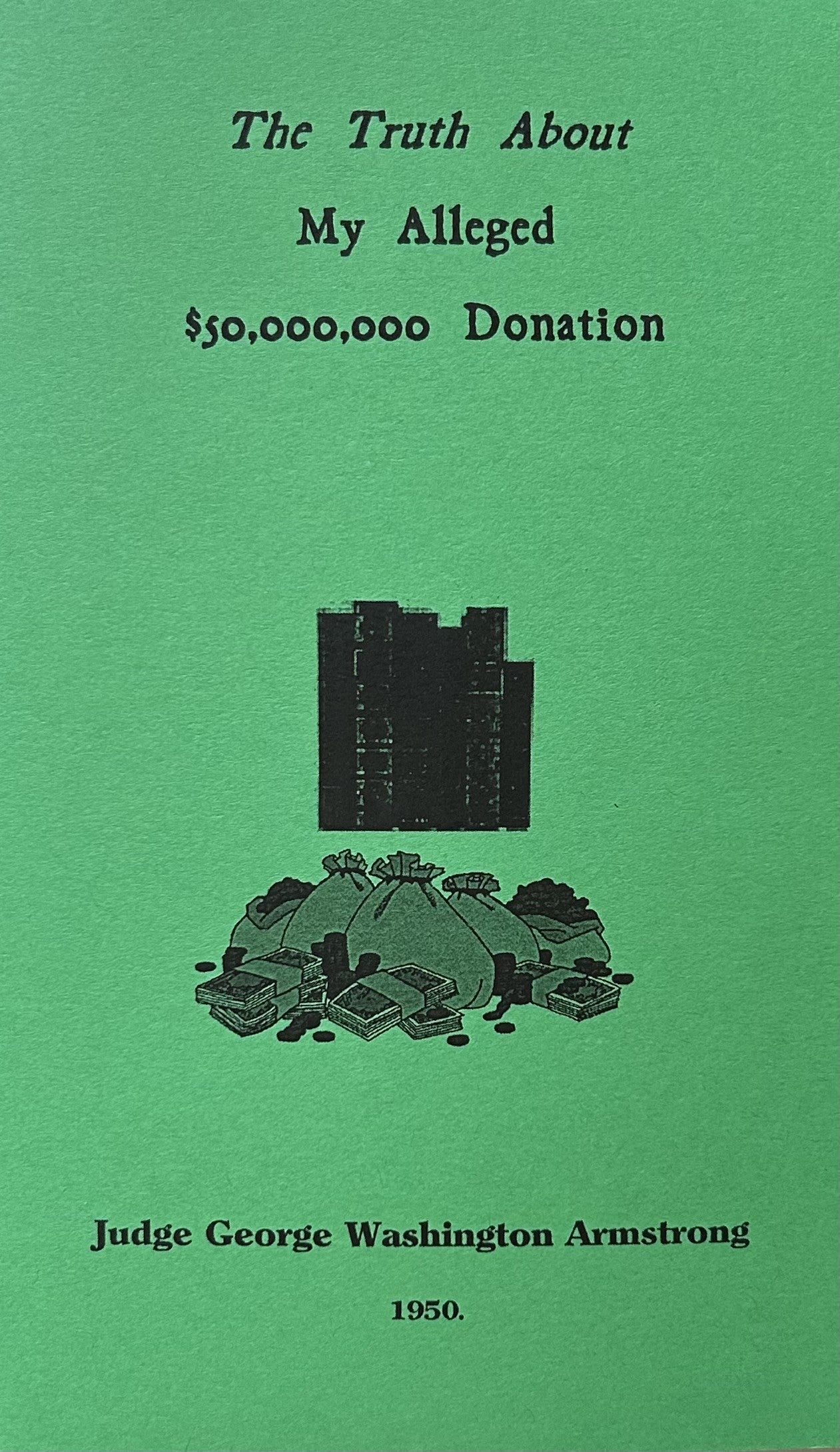 THE TRUTH ABOUT MY $50,000,000 DONATION