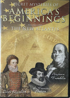 SECRET MYSTERIES OF AMERICA'S BEGINNINGS Vol One The New Atlantis