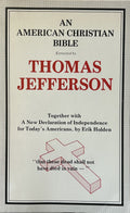 AN AMERICAN CHRISTIAN BIBLE Extracted by Thomas Jefferson
