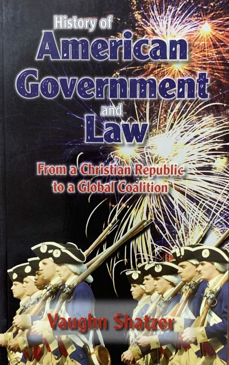 HISTORY OF AMERICAN GOVERNMENT AND LAW