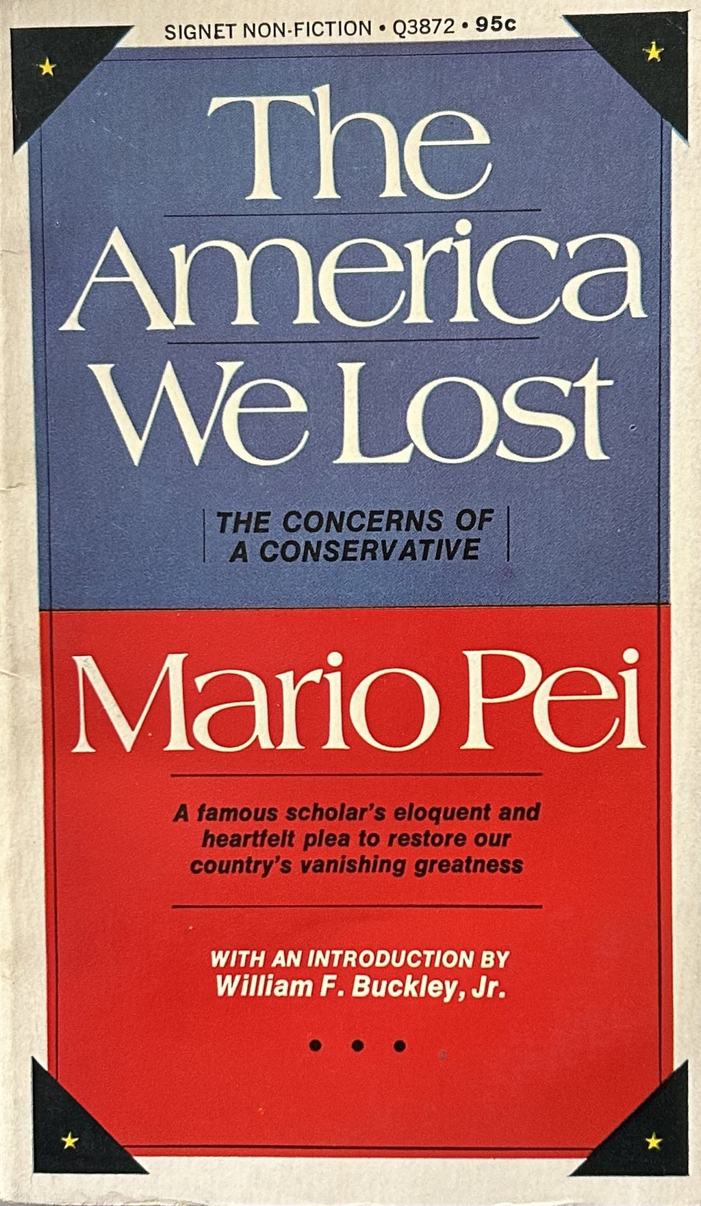 THE AMERICA WE LOST The Concerns of A Conservative