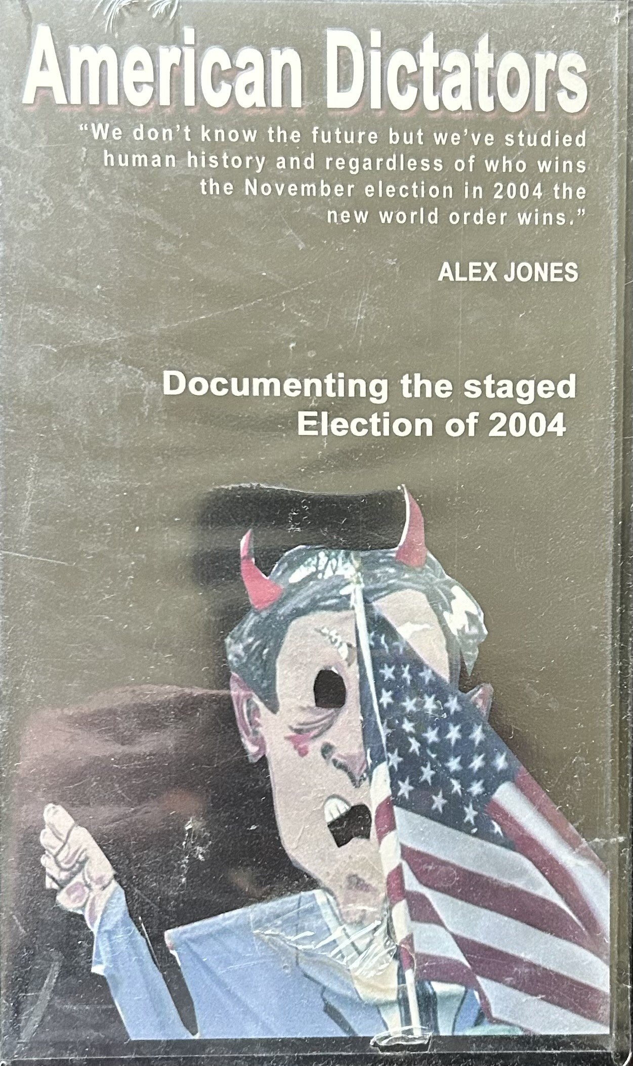AMERICAN DICTATORS Documenting the Staged Election of 2004 (VHS format)