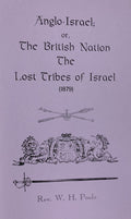 ANGLO-ISRAEL; or THE BRITISH NATION THE LOST TRIBES OF ISRAEL