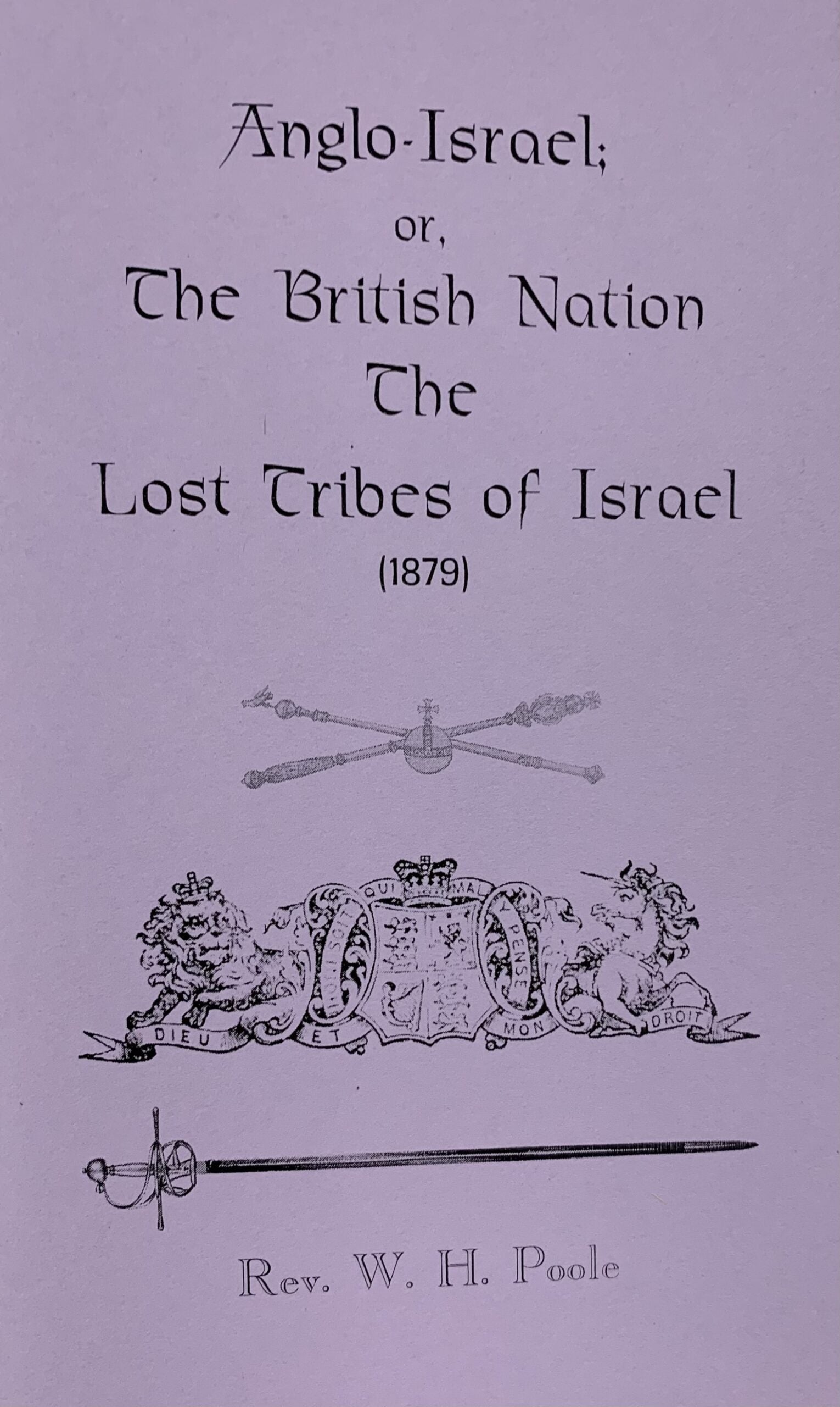 ANGLO-ISRAEL; or THE BRITISH NATION THE LOST TRIBES OF ISRAEL