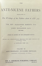 THE ANTI-NICENE FATHERS (Vol 3) Latin Christianity: Its Founder, Tertullian