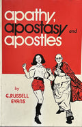 APATHY, APOSTASY AND Apostles