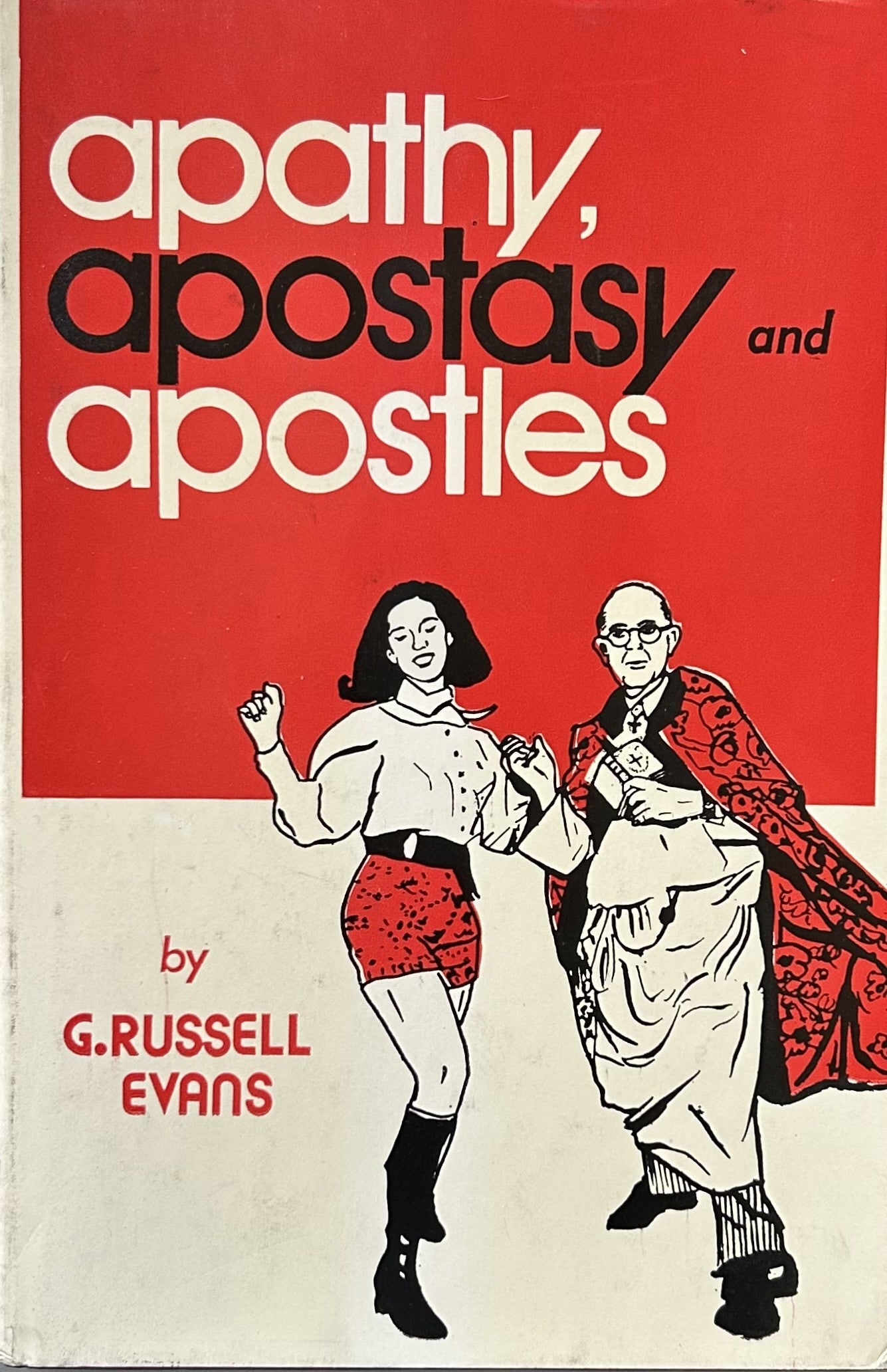 APATHY, APOSTASY AND Apostles