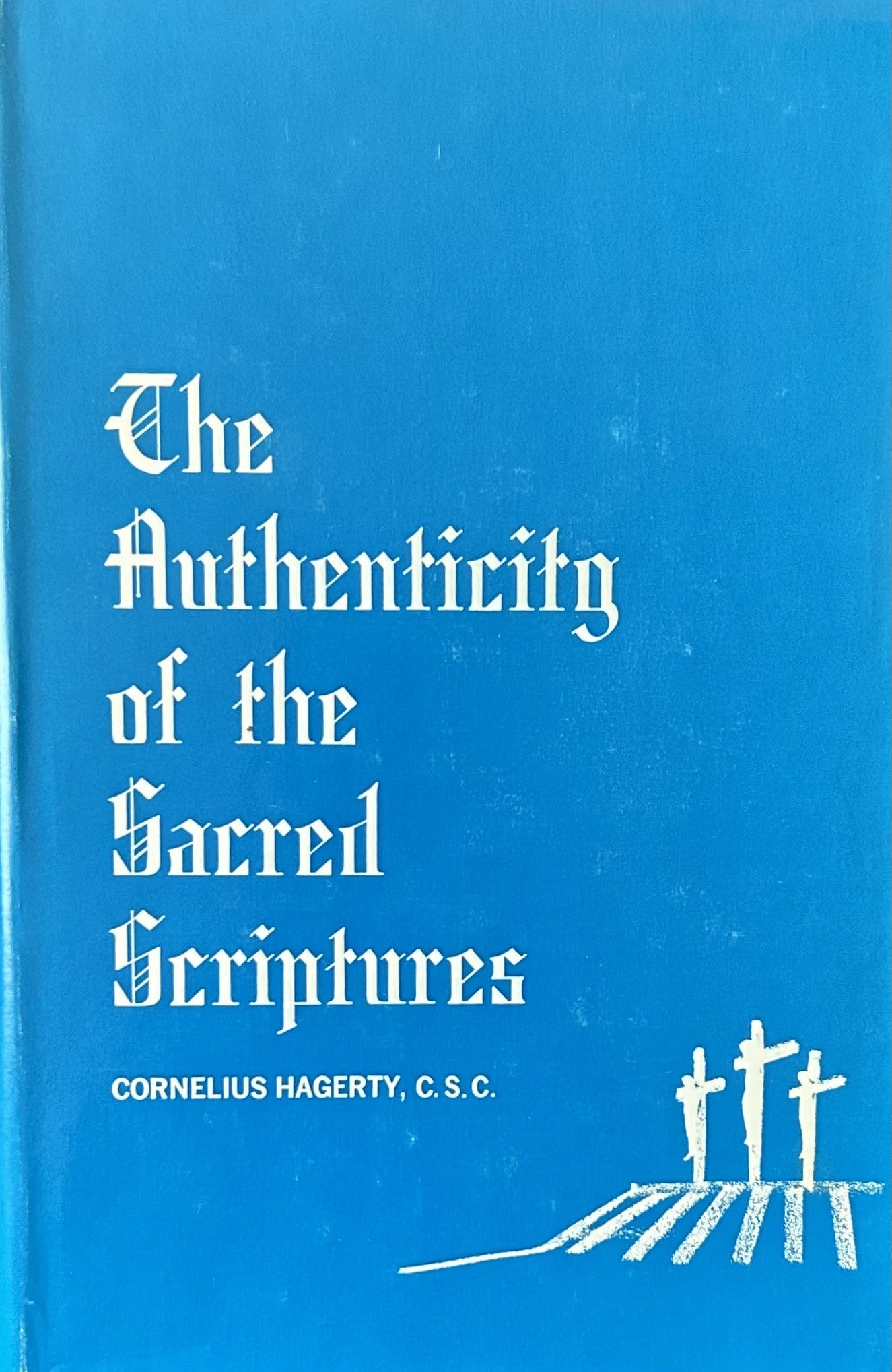THE AUTHENTICITY OF THE SACRED SCRIPTURES