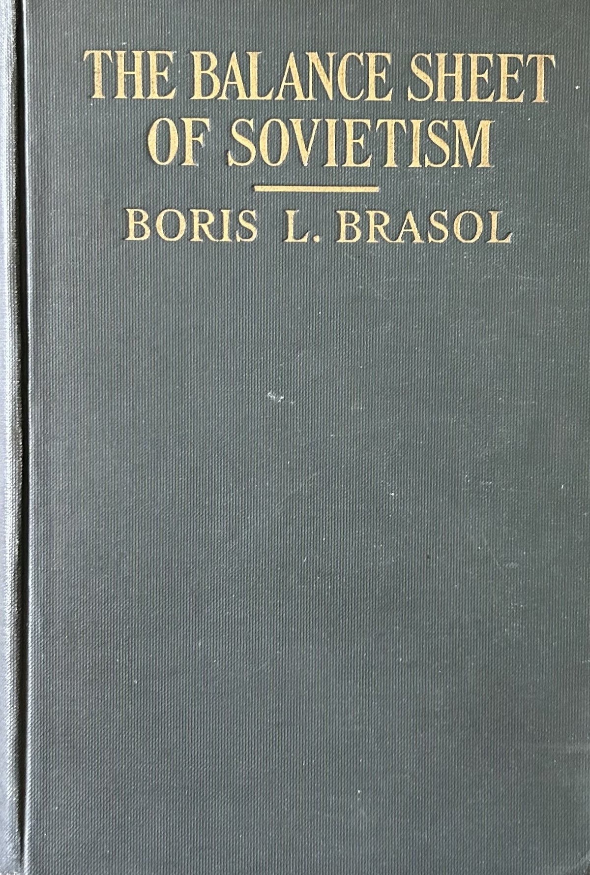 THE BALANCE SHEET OF SOVIETISM (Signed Copy)