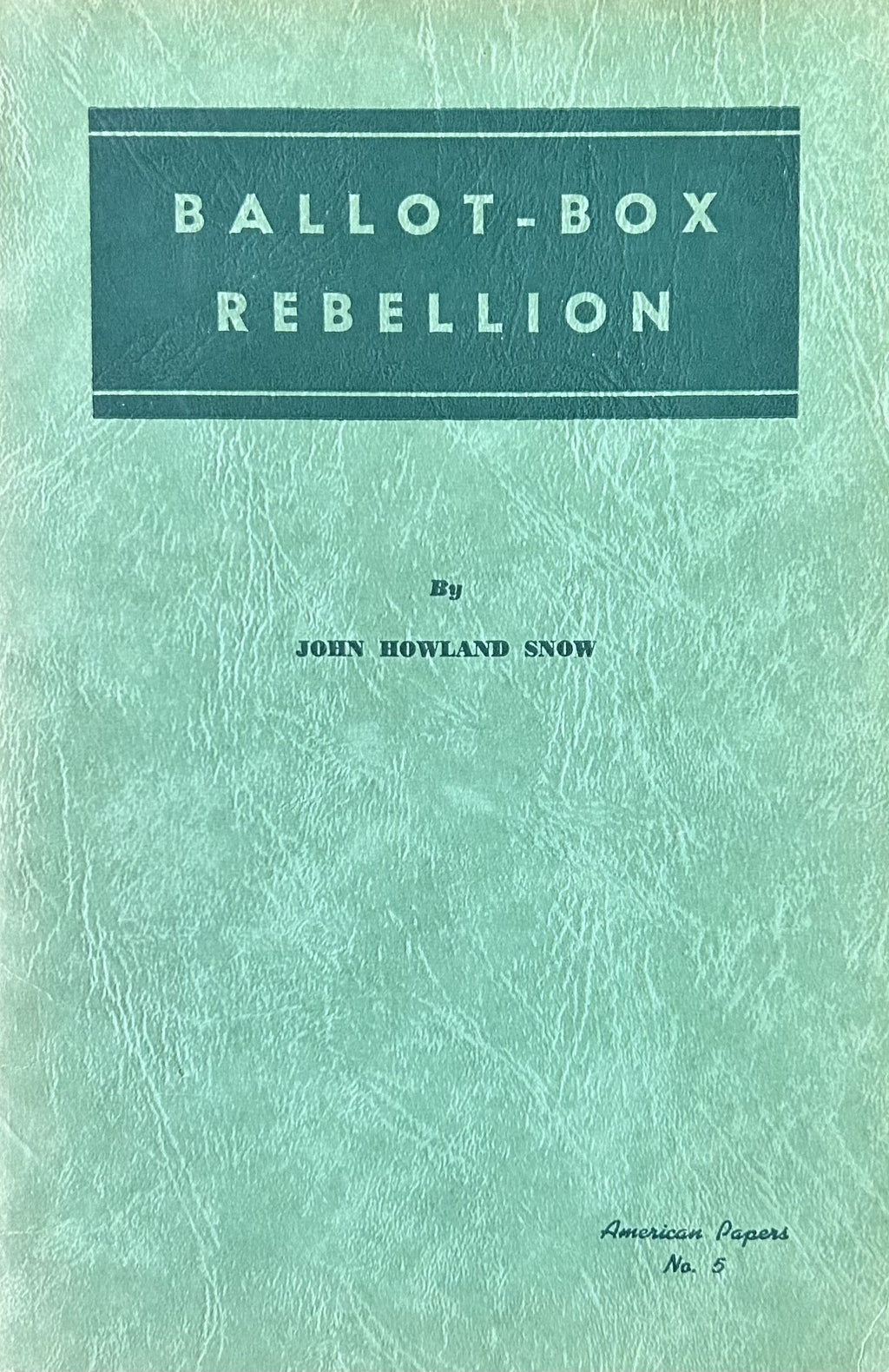 BALLOT BOX REBELLION
