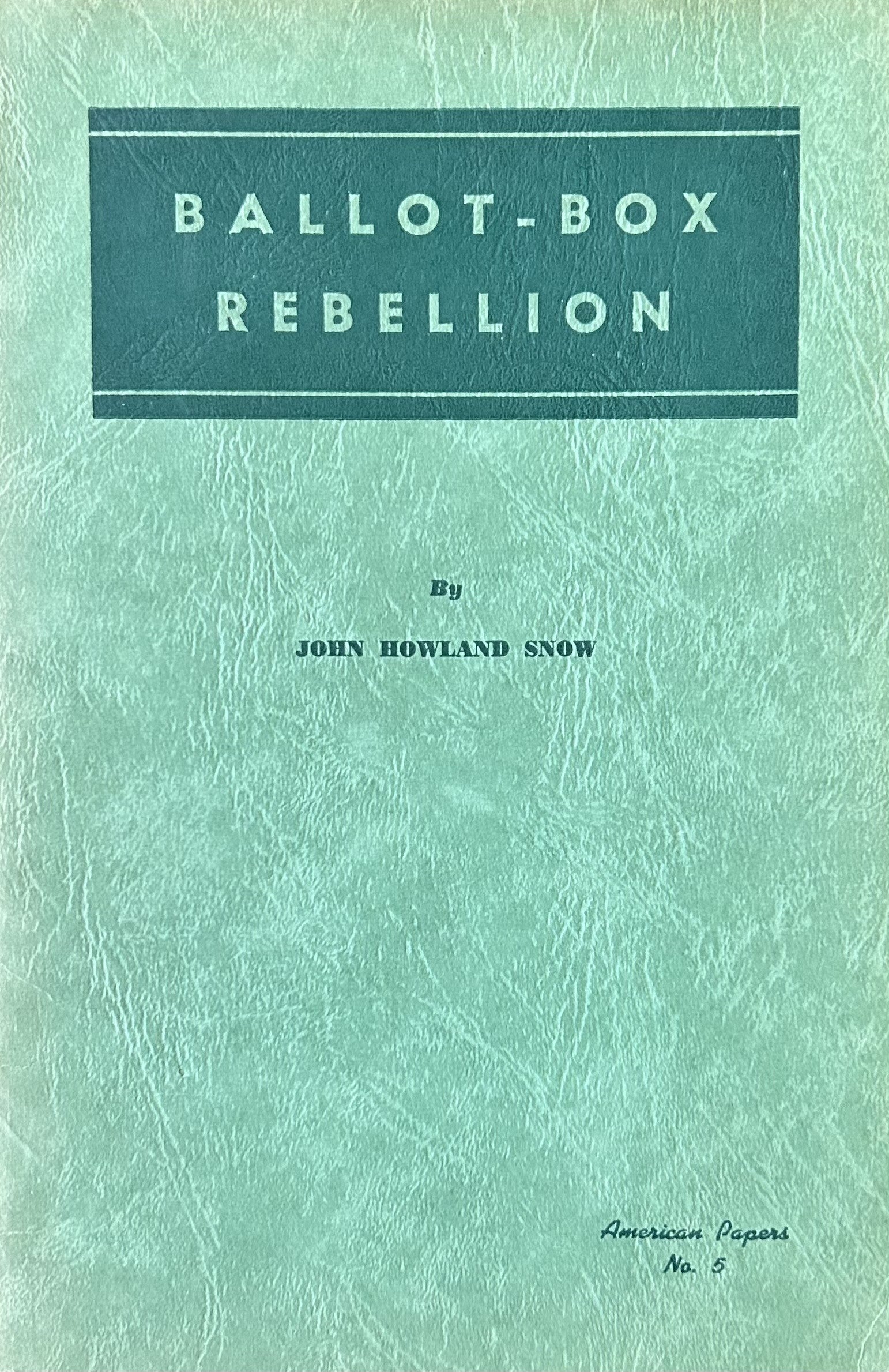 BALLOT BOX REBELLION