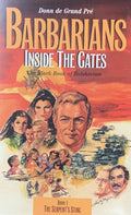 BARBARIANS INSIDE THE GATES - BLACK BOOK OF BOLSHEVISM