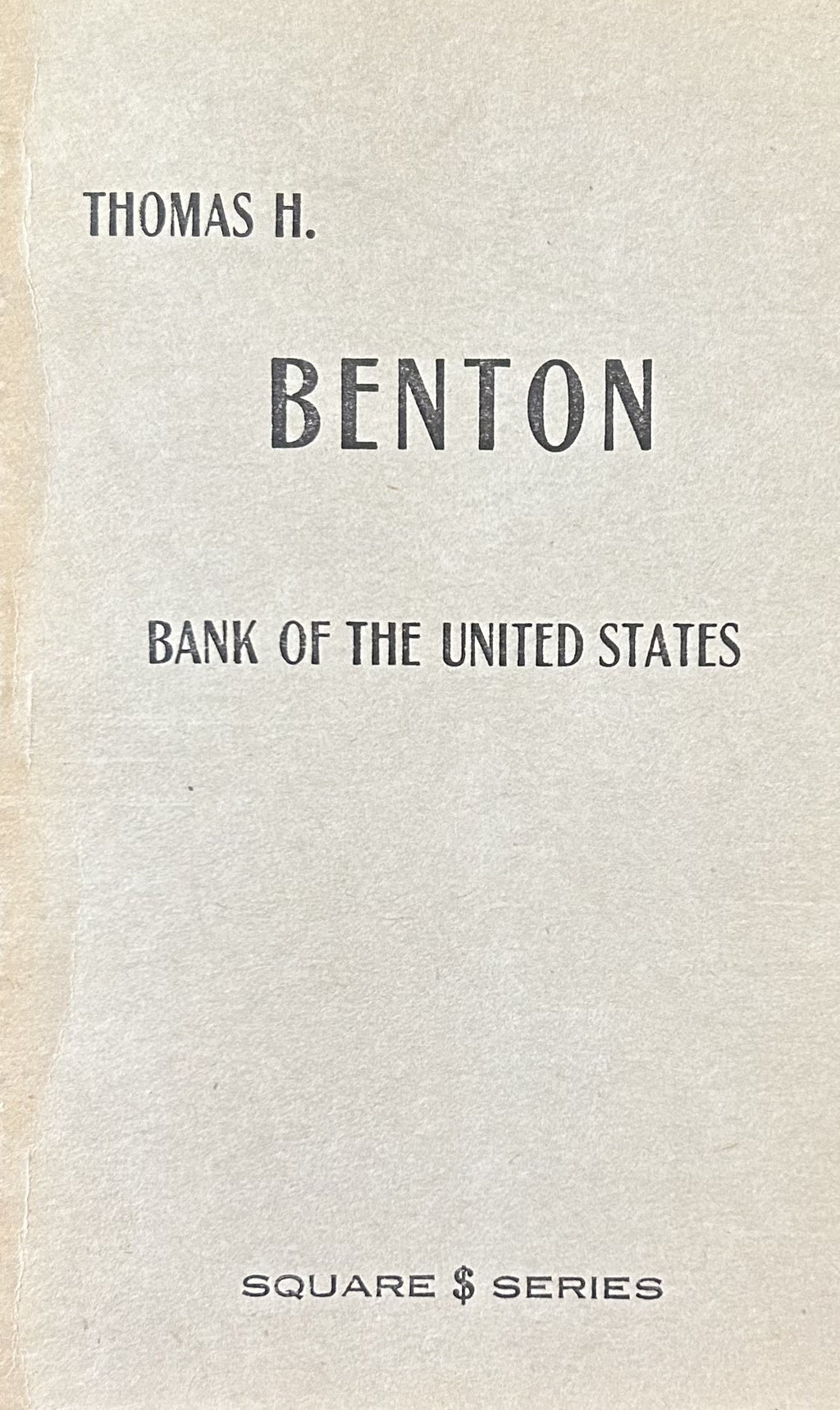 THOMAS BENTON: Bank of the United States