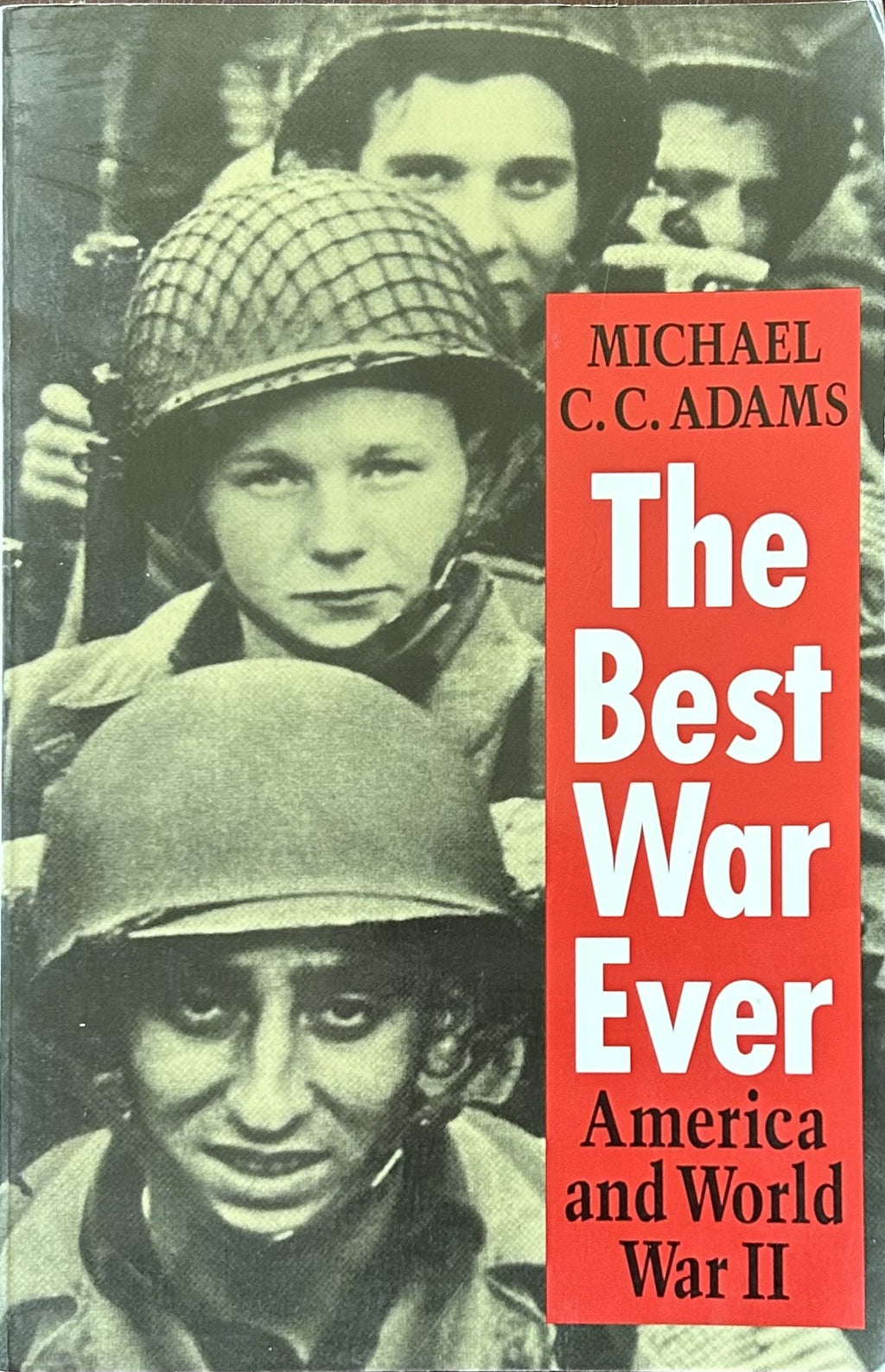 THE BEST WAR EVER America and World War II