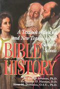 BIBLE HISTORY A Textbook of the Old and New Testaments for Catholic Schools