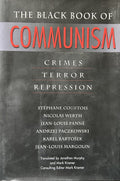 THE BLACK BOOK OF COMMUNISM: Crimes, Terror, Repression
