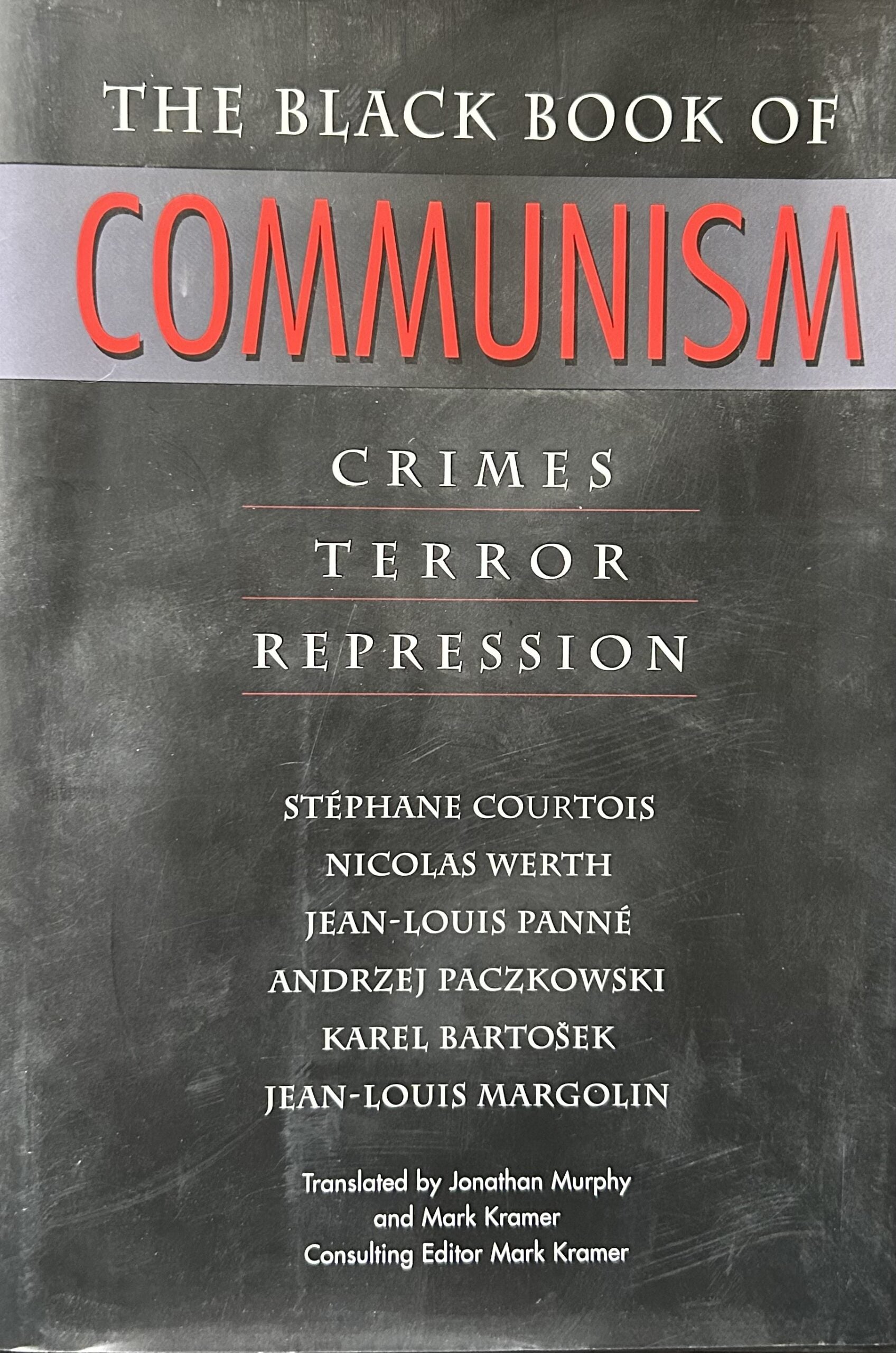 THE BLACK BOOK OF COMMUNISM: Crimes, Terror, Repression