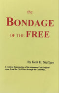 THE BONDAGE OF THE FREE (Civil Rights Movement)