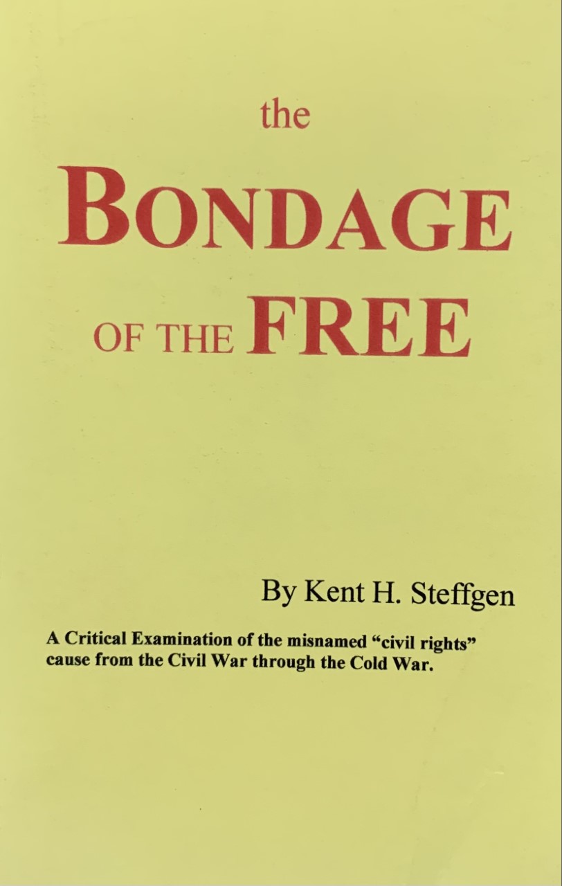 THE BONDAGE OF THE FREE (Civil Rights Movement)