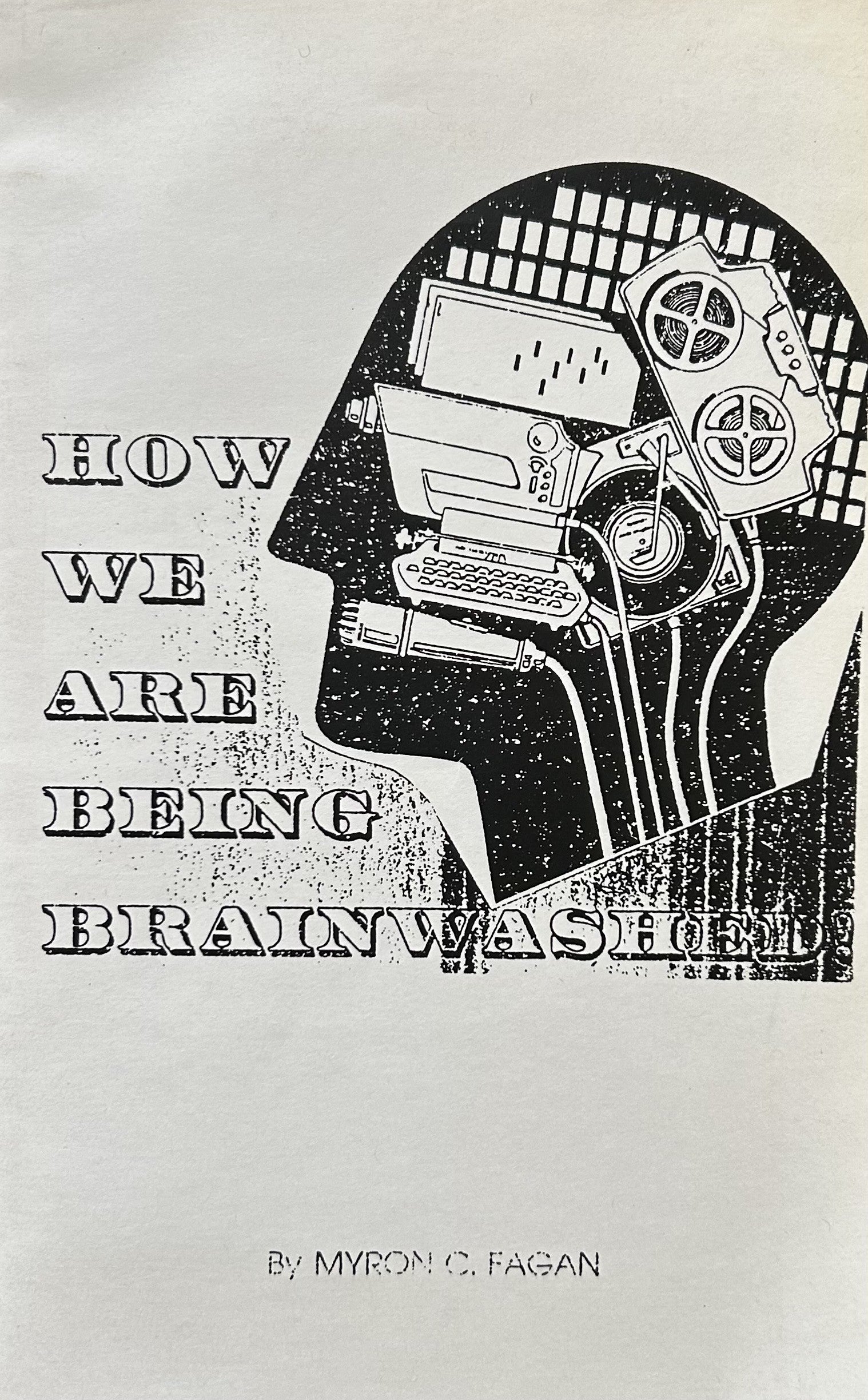 HOW WE ARE BEING BRAINWASHED