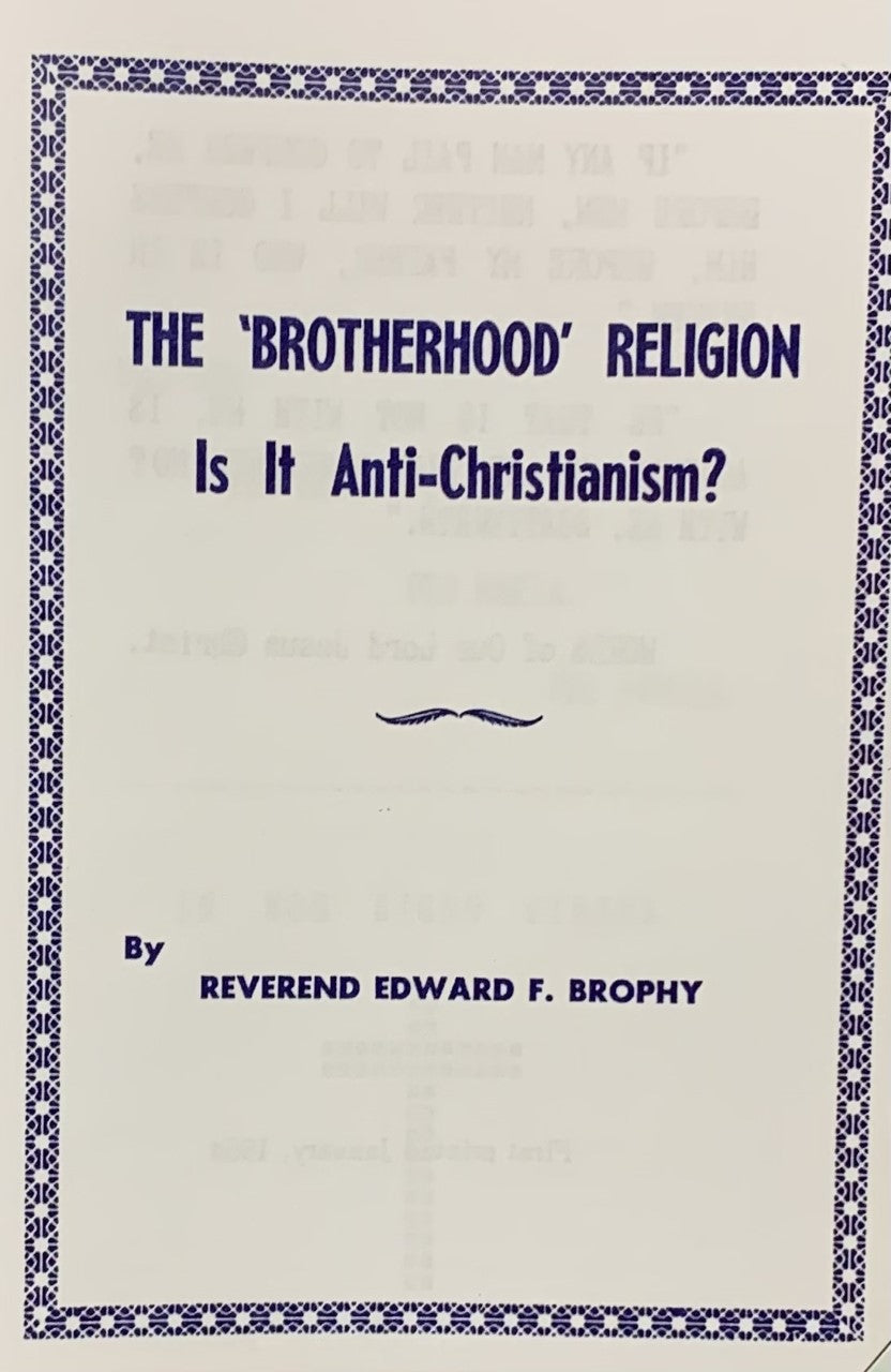 THE BROTHERHOOD RELIGION: Is It Anti-Christian?