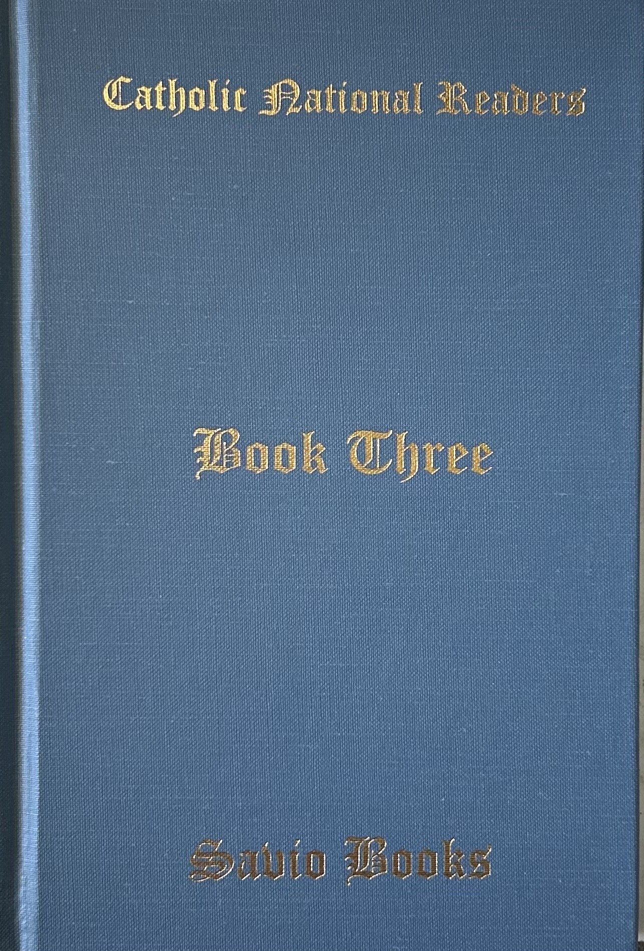 Catholic National Readers BOOK THREE