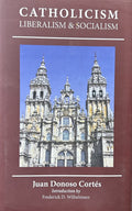 CATHOLICISM LIBERALISM & SOCIALISM
