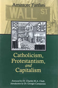 CATHOLICISM, PROTESTANTISM AND CAPITALISM