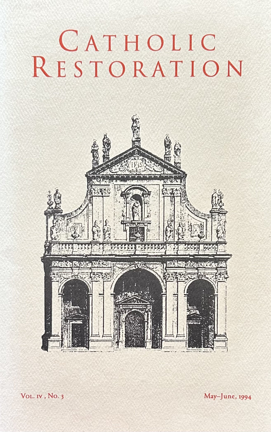 CATHOLIC RESTORATION Vol IV, No.3; May-June 1994