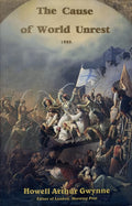 THE CAUSE OF WORLD UNREST