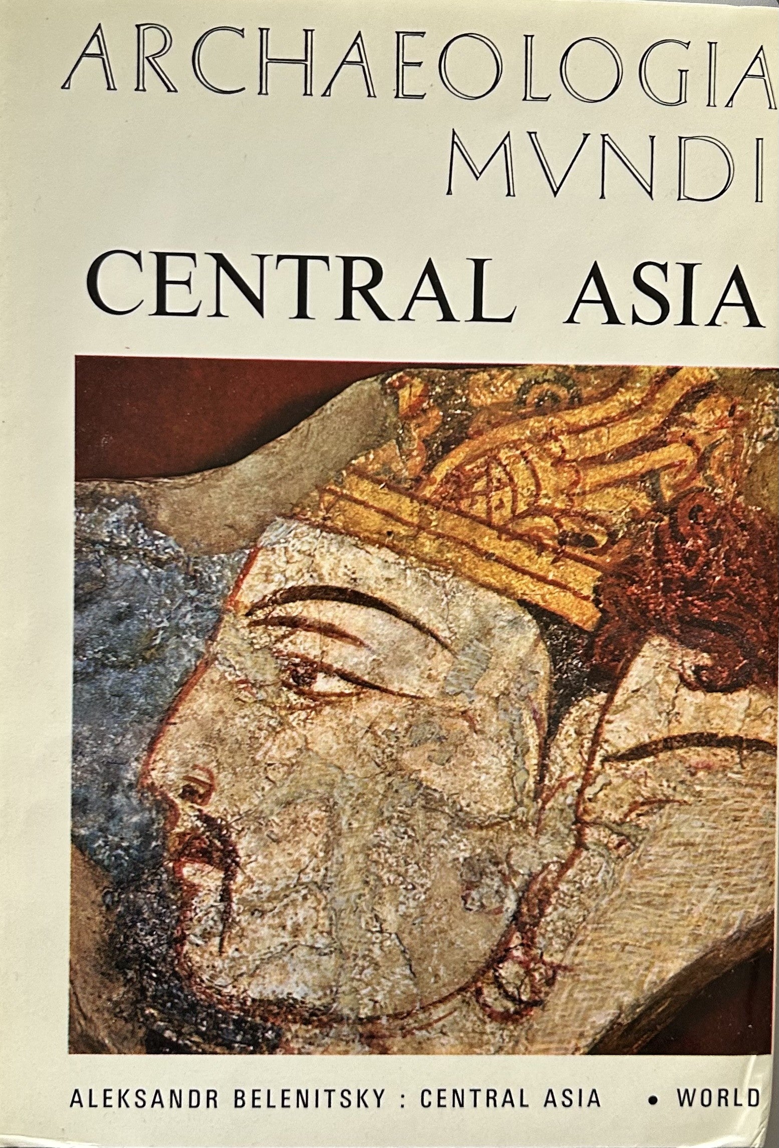 Archaeologia Mundi Central Asia