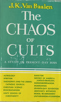 THE CHAOS OF CULTS A Study in Present-Day Isms