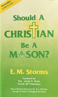 SHOULD A CHRISTIAN BE A MASON?