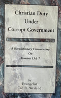 CHRISTIAN DUTY UNDER CORRUPT GOVERNMENT