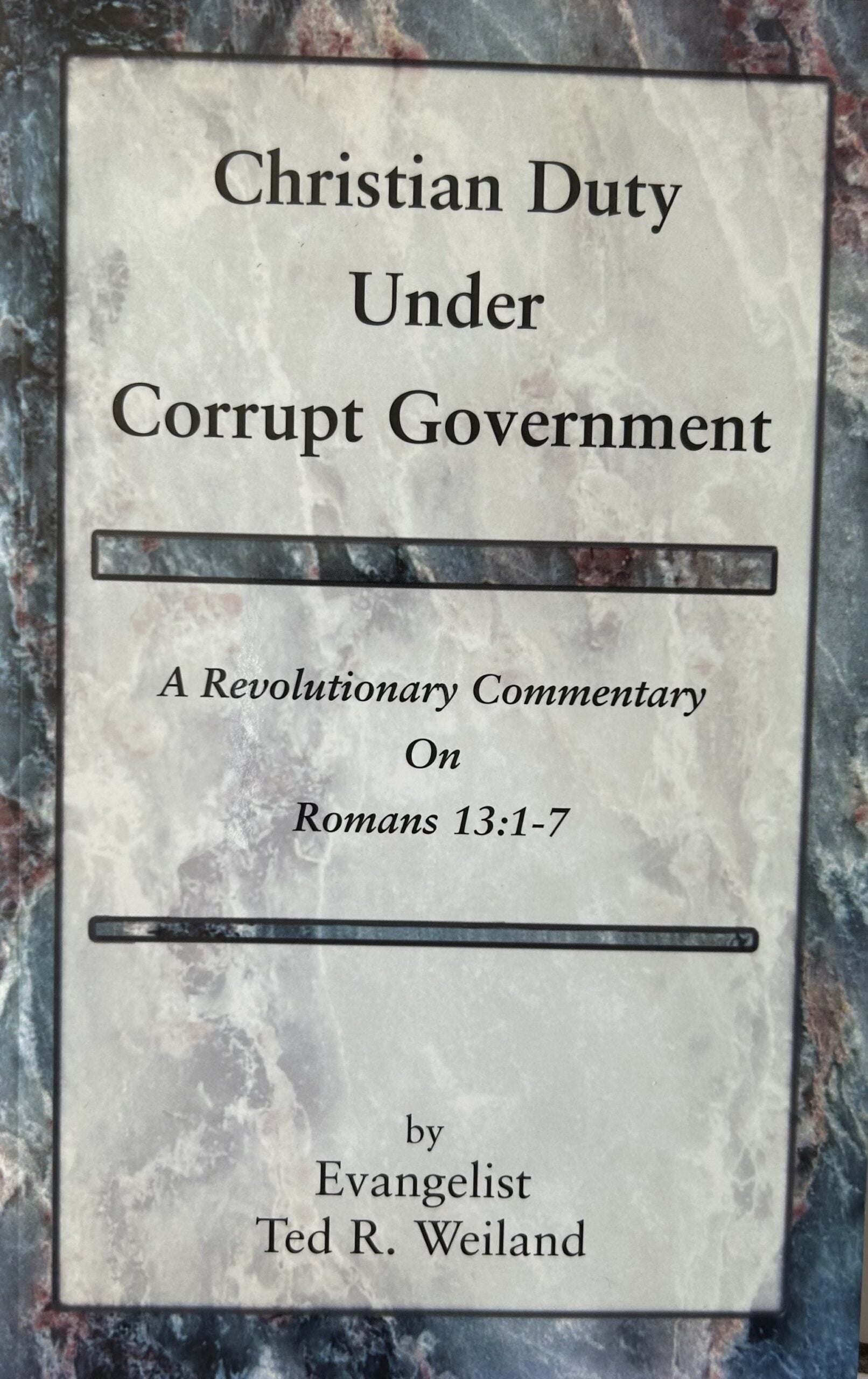 CHRISTIAN DUTY UNDER CORRUPT GOVERNMENT