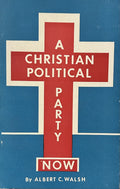A CHRISTIAN POLITICAL PARTY