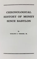 CHRONOLOGICAL HISTORY OF MONEY SINCE BABYLON
