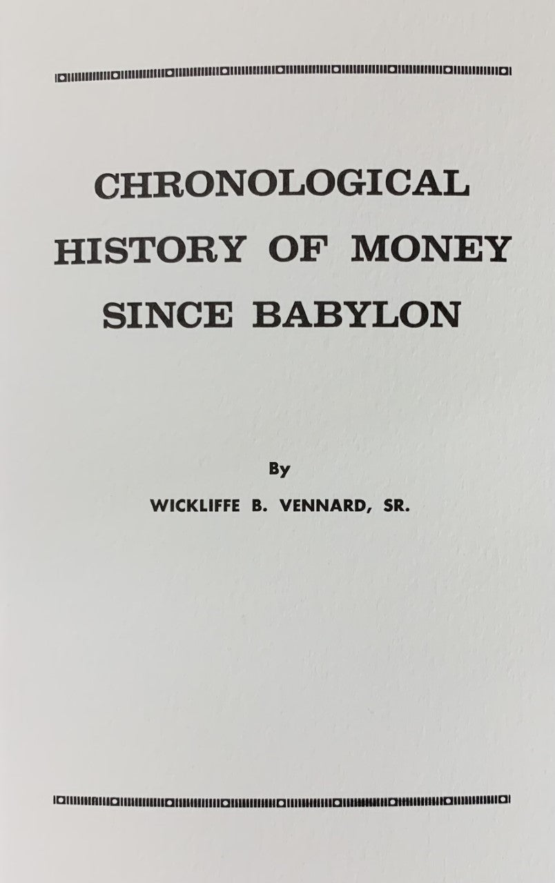 CHRONOLOGICAL HISTORY OF MONEY SINCE BABYLON