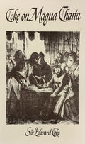 COKE ON MAGNA CHARTA & THE MAKING OF THE MAGNA CARTA (2 books)