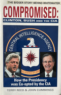 COMPROMISED: Clinton, Bush and the CIA