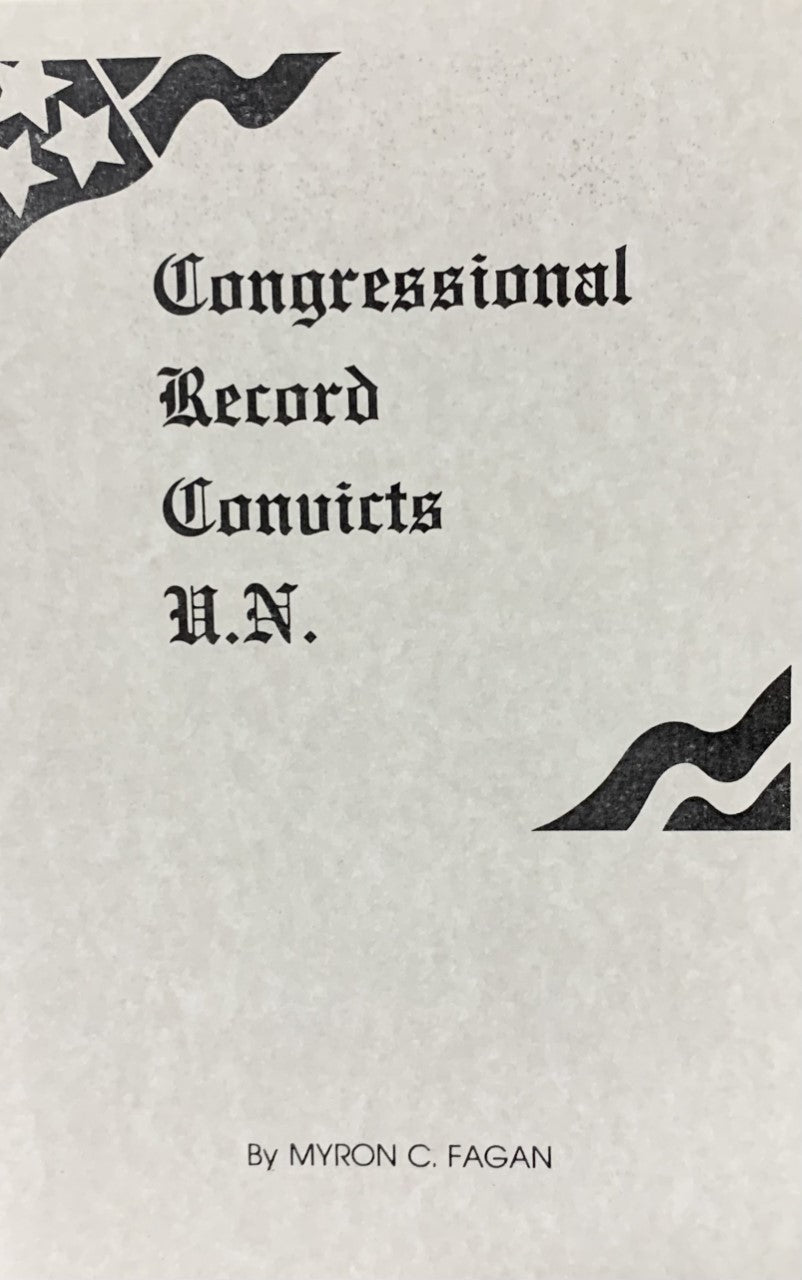 CONGRESSIONAL RECORD CONVICTS UNITED NATIONS