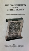 THE CONSTITUTION OF THE UNITED STATES Its Sources and Applications