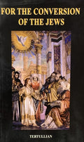 FOR THE CONVERSION OF THE JEWS
